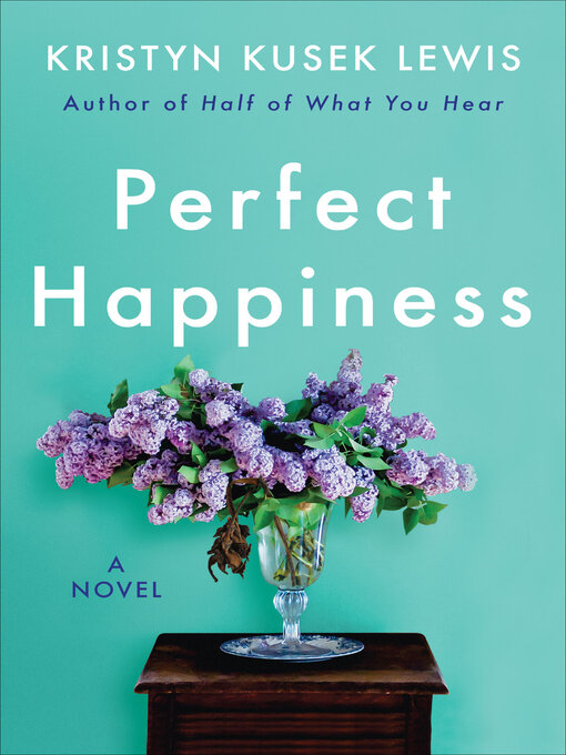 Title details for Perfect Happiness by Kristyn Kusek Lewis - Available
